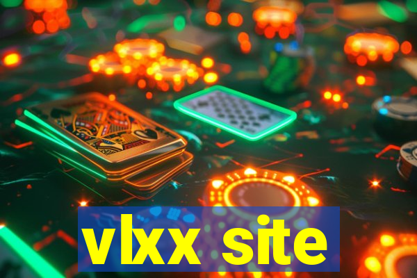 vlxx site